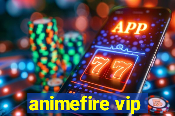 animefire vip